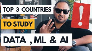 Top 3 Countries To Study Data Science, Ml And Ai Top Universities