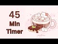 45 Mins Study Timer Work With Me Cat In Coffee With Marshmallow Timer 45minute Lofichill Lofi 