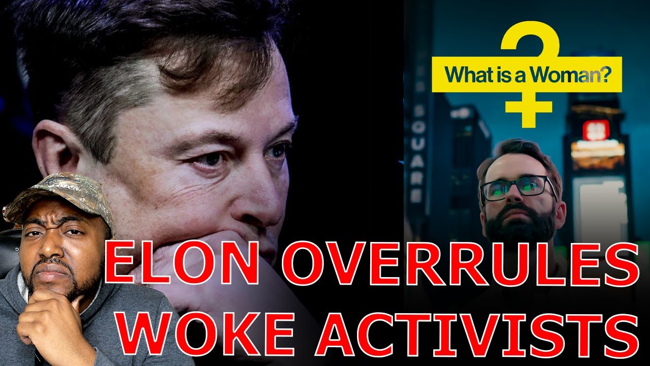 Elon Musk OVERRULES Woke Twitter Executives Attempting To BLOCK What Is A Woman Documentary!