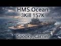 HMS Ocean 3Kill 157K 3전대