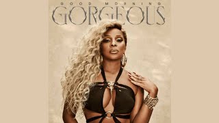 Mary J. Blige - Good Morning Gorgeous (Lyric Video)