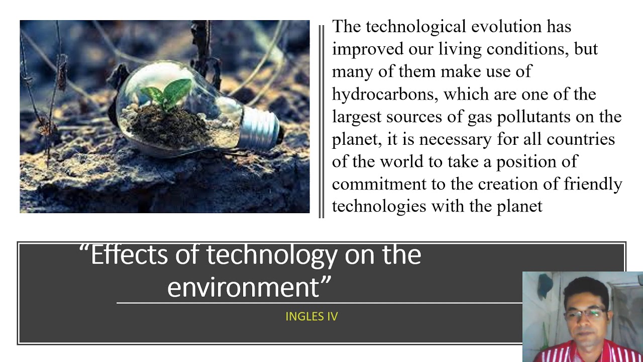 how does science and technology affect the environment essay