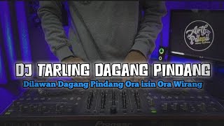 DJ TARLING‼️DAGANG PINDANG [BOOTLEG] by Arif Paleepi