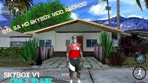 [ ONLY 10 MB ] 4K SKYBOX V1 MOD GTA SAN FOR ANDROID 2018