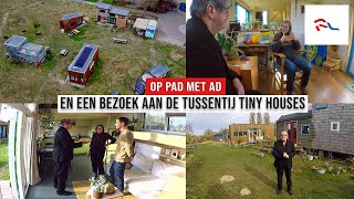 Op Pad Met Ad en een bezoek aan de Tussentij tiny houses