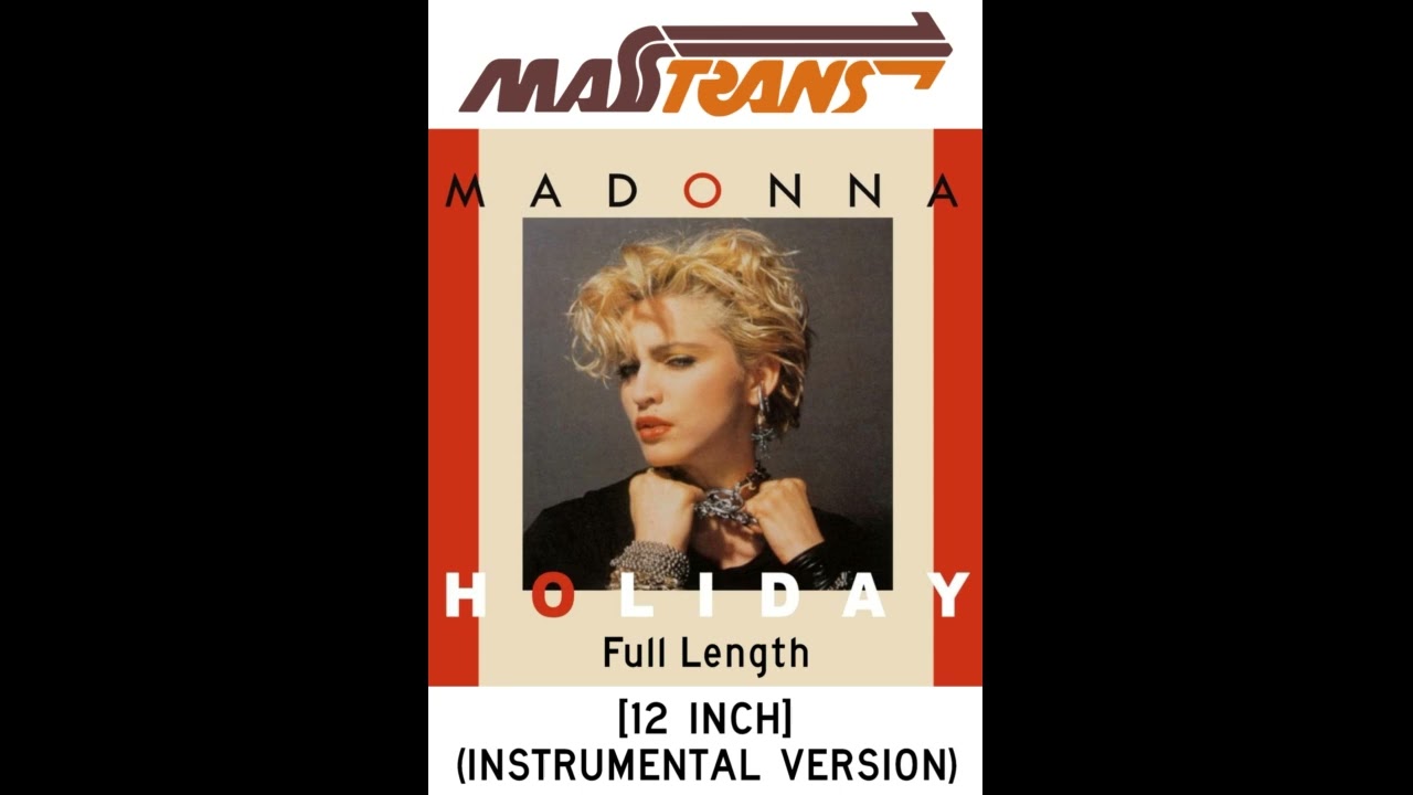 MADONNA - HOLIDAY Full Length [12 INCH] (INSTRUMENTAL VERSION