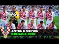 Croácia 1998 | Antes e Depois | Copa do Mundo 1998 | Hrvatska 1998 | Croatia 1998 | Cup@gbxfut