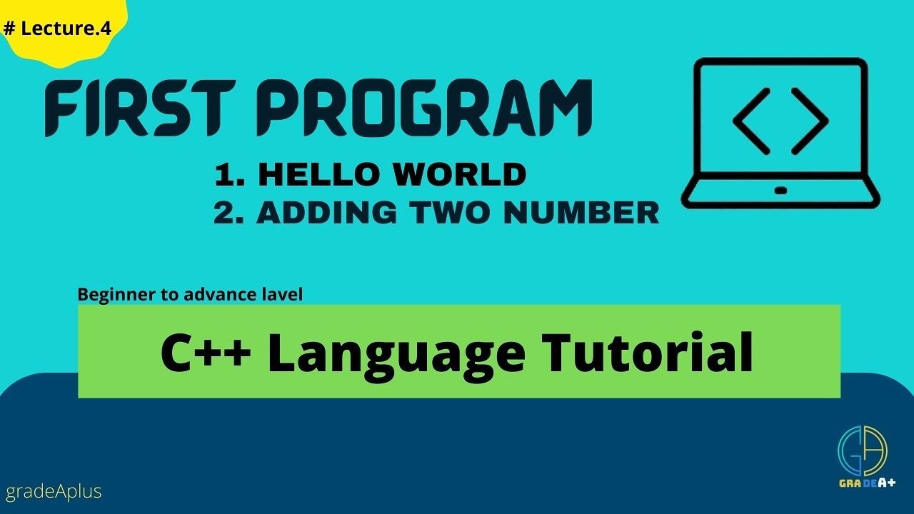 C++ First Demo Program | Hello World | Sum of Two Numbers | C++ ...