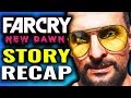 The Story of Far Cry 5 - New Dawn Explained