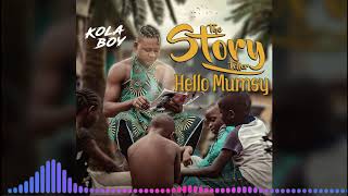 Hello Mumsy - Kolaboy (TheStoryTeller EP) Track 1