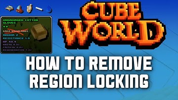 How To Remove Region Locking in Cube World 2019 (Cube World Mods)