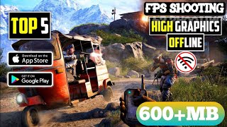 Top 5 best offline FPS shooting games for Android under 600 + high graphics game for Android