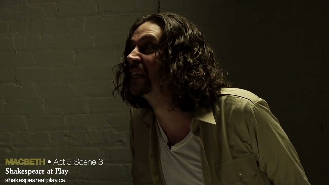 Macbeth • Act 5 Scene 3 • Shakespeare at Play