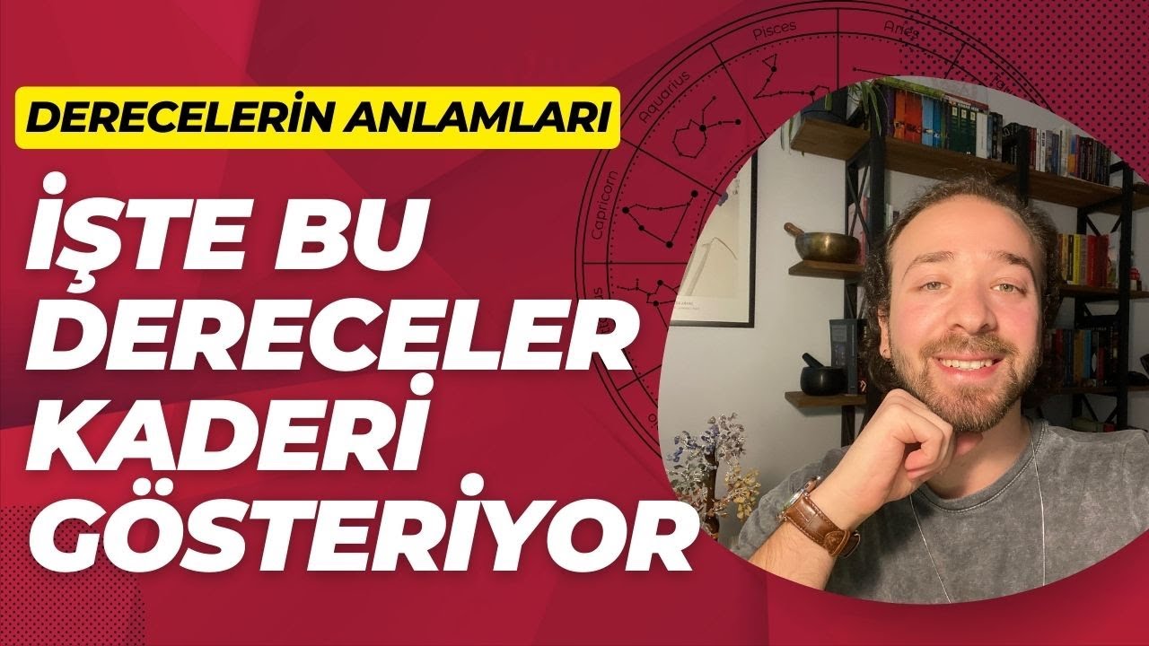 ASTROLOJİDE DERECELERİN ANLAMLARI 👀 DERECELER VE DOĞUM HARİTASI