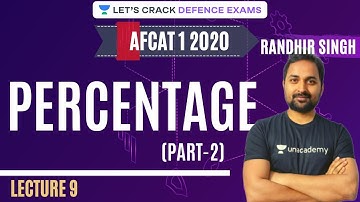 L9: Percentage (Part - 2) | 11 Days Strategy for AFCAT 1 2020 | Randhir Singh