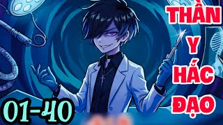 FULL ( TẬP 01-40) | THẦN Y HẮC ĐẠO | FULL 2H  | MYMY VIETSUB