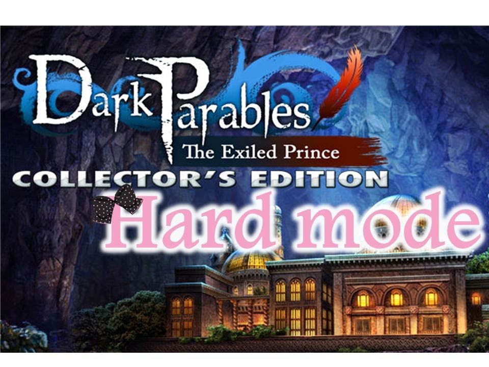 Dark Parables 2: The Exiled Prince (CE) - Hard Mode Specials - w/Wardfire
