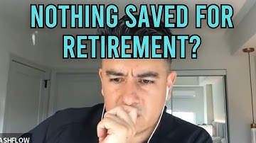 60 Years Old and Nothing Saved for Retirement || Top Recommendations || CASHFLOW FIRST