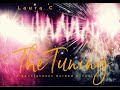 THE TUNING - Laura C  (528hz Frequency & Binaural Beats)  DOWNLOAD at LauraCmusic.com