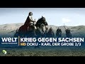 Karl der Große - Krieg gegen die Sachsen (2/3) | HD Doku-Drama