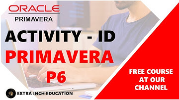 Modify Activities ID in Primavera P6 #oracle primavera