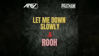 Let Me Down Slowly X Rooh (Mash up) DJ ARV (Mumbai) &amp; DJ PRATHAM ||‍ Insta Trending Song || Reels ||