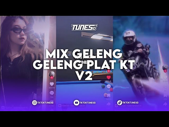 DJ GELENG GELENG PLAT KT MIX V2 X DJ TANTE CULIK AKU DONG DJ_NOVAL BREAKBEAT KING PLAT KT class=