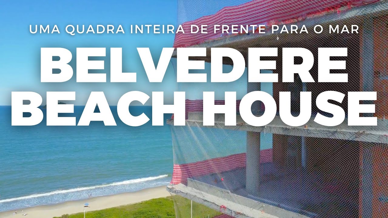 OBRAS EM ANDAMENTO EM BALNEÁRIO PIÇARRAS - BELVEDERE BEACH HOUSE I DRONE E VISTA AÉREA