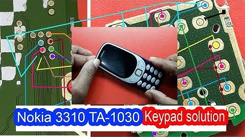 Nokia 3310 TA 1030 keypad 123 not working tested solution , TA 1030 , keypad 456 not working tested