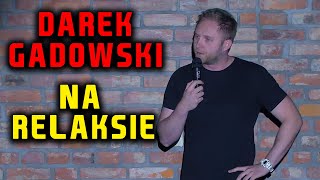 Darek Gadowski w przyjemnym programie 'Na Relaksie' - Stand-Up (2018)