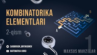 Kombinatorika Elementlari 2 qism. (Maxsus Mavzular 2)