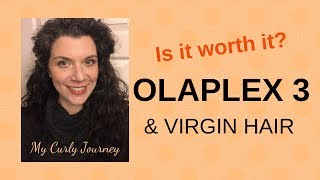 Olaplex 3 &amp; Virgin Hair: Is it worth it?