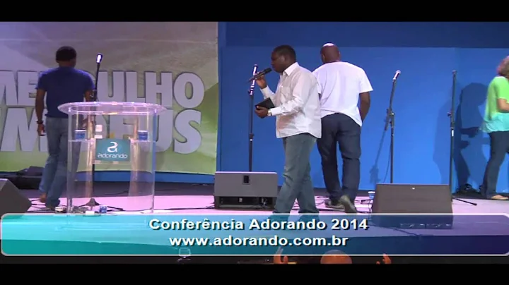 Conferncia Adorando 2014 - Pr Harold Mc Laryea, Un...