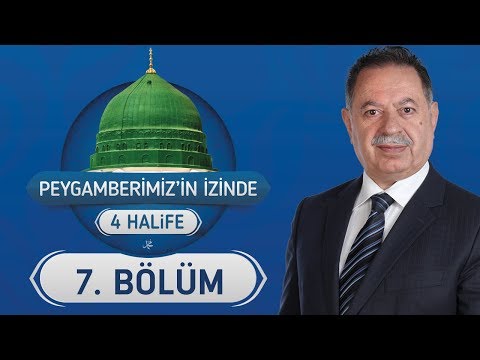 Peygamberimizin İzinde 4 Halife 7.Bölüm - Hz. Ebu Bekir’in Üsame Ordusunu Yola Çıkarması