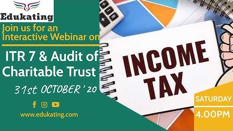 Webinar on ITR 7 & Audit of Charitable Trust
