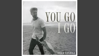 You Go I Go