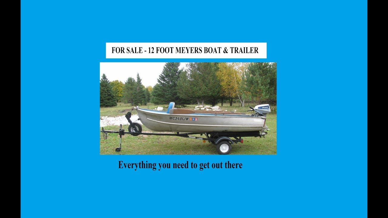 Meyers Boat and trailer for sale 12 foot with Motors YouTube