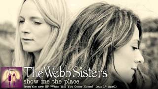 The Webb Sisters - Show Me The Place (Orchestral Version)