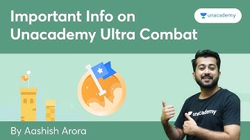 Important Info on Unacademy Ultra Combat | By Aashish Arora