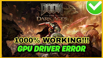 FIX DOOM The Dark Ages GPU Driver Error | Updated Drivers Are Required (100% Working)