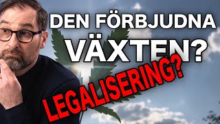 DAGS FÖR EN LEGALISERING?