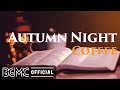 AUTUMN NIGHT COFFEE: Warm Jazz Piano Cafe Music for Exquisite Autumn Mood