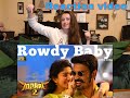 Reaction for danush song rowdy baby