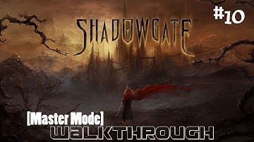 [Master Mode] Shadowgate Walkthrough: Part 10