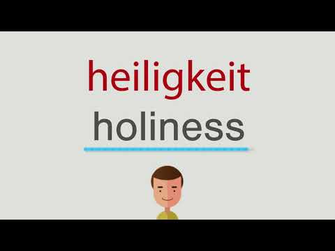 Video: Was bedeutet Heiligkeit auf Englisch?