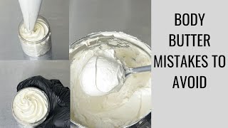 How To Avoid Whipped Body Butter Mistakes: Tips & Tricks
