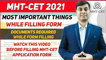👨‍💻👩‍💻MHT-CET2021 Form भरते समय ये mistake मत करना Which Document required During form Filling Time
