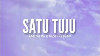 Satu Tuju - Mahalini x Rizky Febian (Video Lyrics) l 'Kamu yakinkan kita selamanya'
