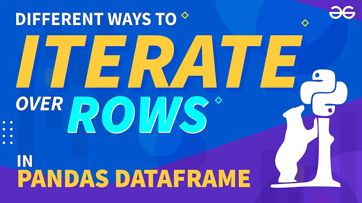 Different Ways to Iterate Over Rows in Pandas DataFrame | GeeksforGeeks