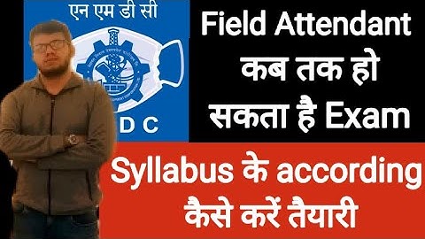 NMDC Field Attendant Exam Syllabus ,Date  || NMDC Mechanical Assistant trainee exam review||